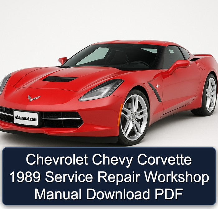 Chevrolet Chevy Corvette 1989 Service Repair Workshop Manual Download PDF