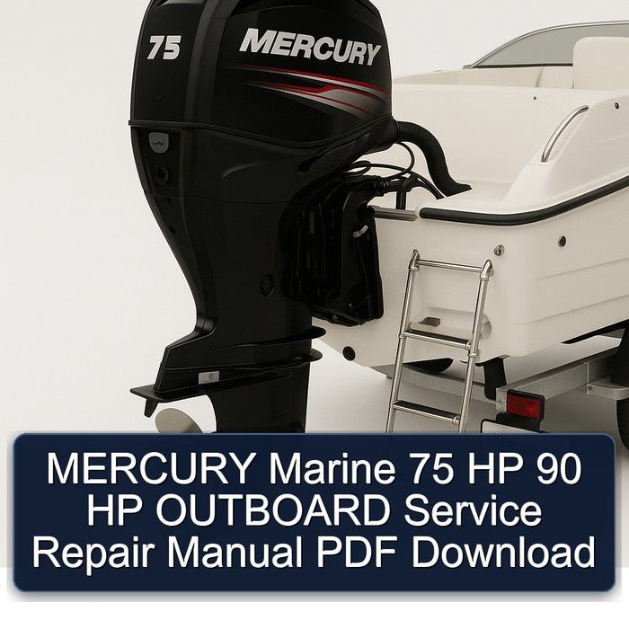MERCURY Marine 75 HP 90 HP OUTBOARD Service Repair Manual