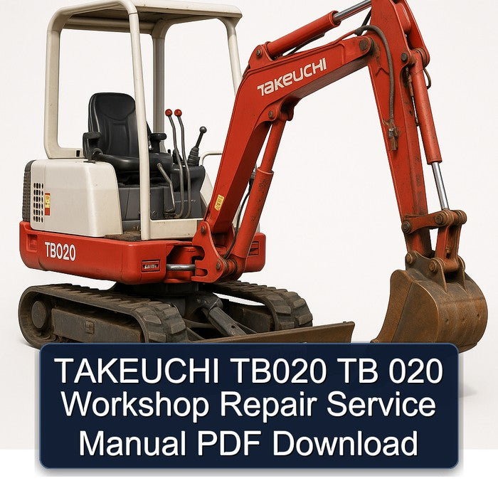 TAKEUCHI TB020 TB 020 Workshop Repair Service Manual