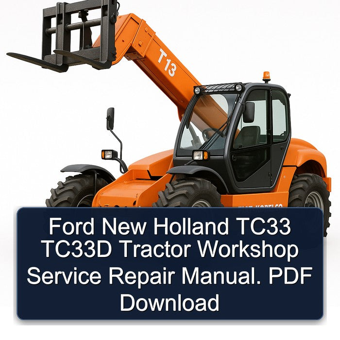 Ford New Holland TC33 TC33D Tractor Workshop Service Repair Manual.