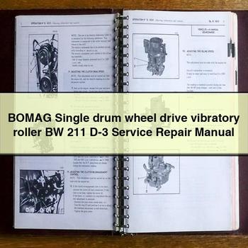 Bomag Single Drum Wheel Drive Vibratory Roller BW 211 D-3 Service Repair Workshop Manual PDF