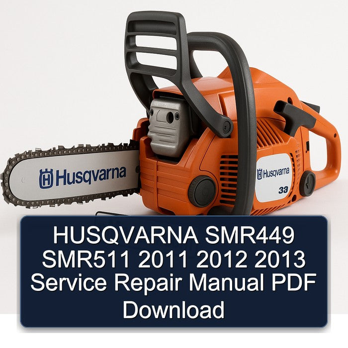 HUSQVARNA SMR449 SMR511 2011 2012 2013 Service Repair Manual