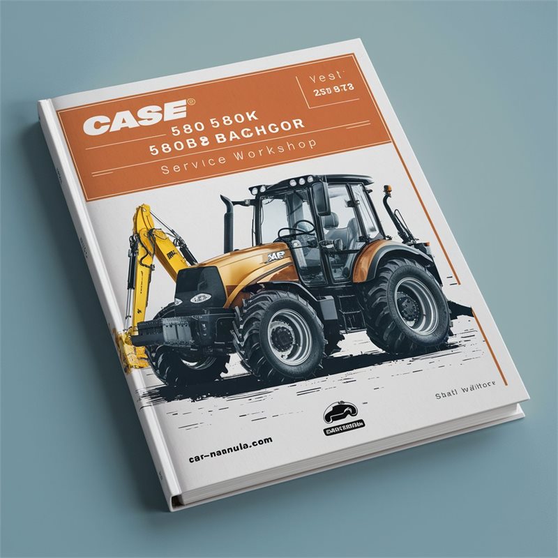 Case 580CK 580 580B CK Tractor Digger Backhoe Service Repair Workshop Manual PDF