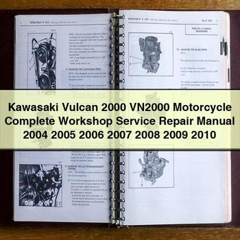Kawasaki Vulcan 2000 VN2000 Motorcycle Complete Workshop Service Repair Manual 2004 2005 2006 2007 2008 2009 2010