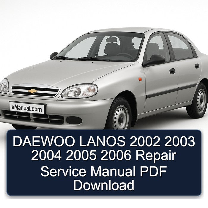 DAEWOO LANOS 2002 2003 2004 2005 2006 Repair Service Manual