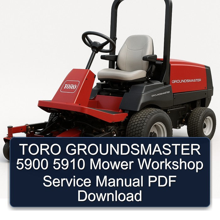 Toro Groundsmaster 5900 5910 Mower Service Repair Workshop Manual PDF