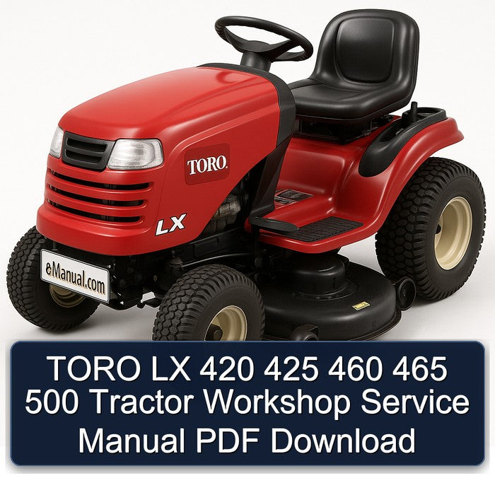 TORO LX 420 425 460 465 500 Tractor Workshop Service Manual