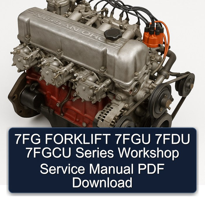 7FG FORKLIFT 7FGU 7FDU 7FGCU Series Workshop Service Manual