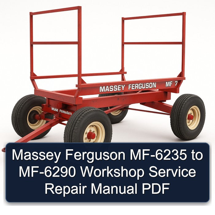 Massey Ferguson 6200 MF-6235 MF-6245 MF-6255 MF-6260 MF-6265 MF -6270 MF-6280 MF-6290 Workshop Shop Repair Service Manual.