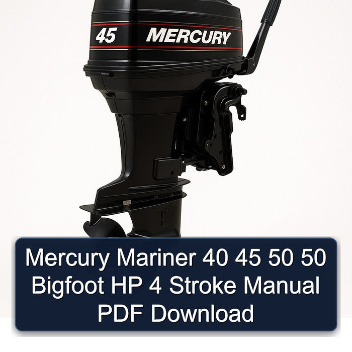 Mercury Mariner 40 45 50 50 Bigfoot HP 4 Stroke Manual