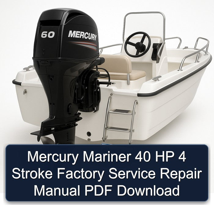 Mercury Mariner 40 HP 4 Stroke Factory Service Repair Manual