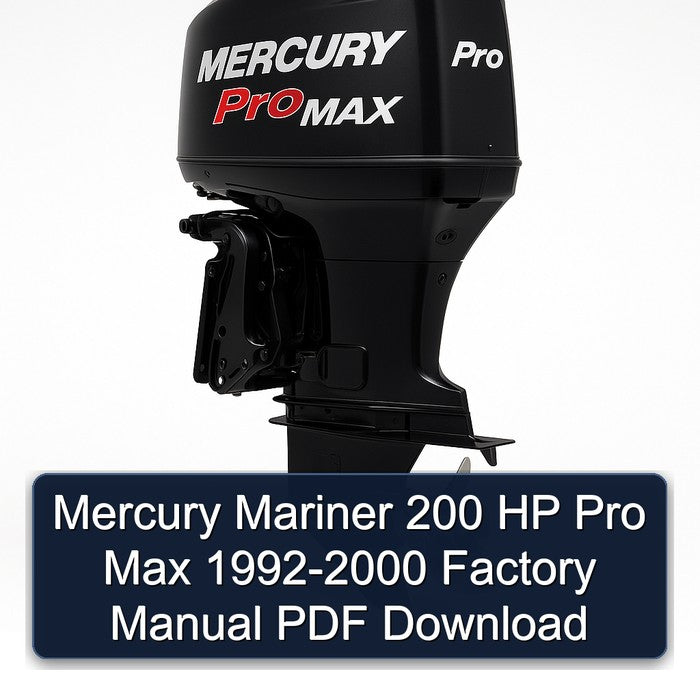 1992-2000 Mercury Mariner 200 HP Pro Max Service Repair Workshop Manual PDF