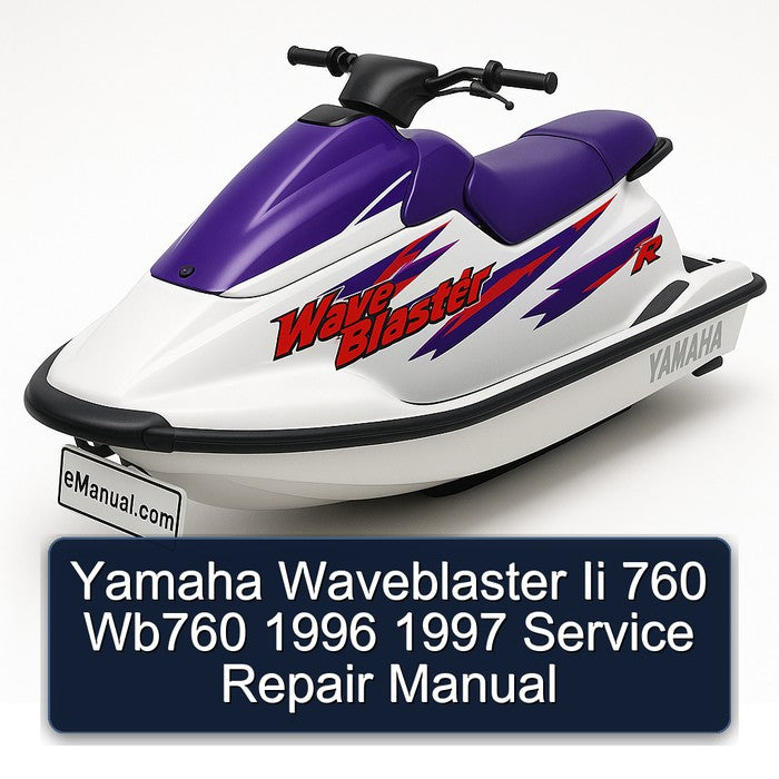 1996-1997 Yamaha Waveblaster II 760 WB760 Service Repair Workshop Manual PDF