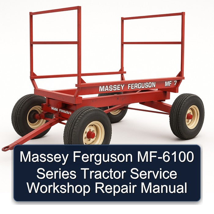 Massey Ferguson MF-6110 MF-6120 MF-6130 MF-6140 MF-6150 MF-6160 MF-6170 MF-6180 MF-6190 Tractor Service Workshop Shop Repair Manual Book
