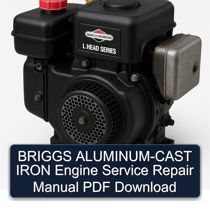 BRIGGS ALUMINUM-CAST IRON Engine Service Repair Manual