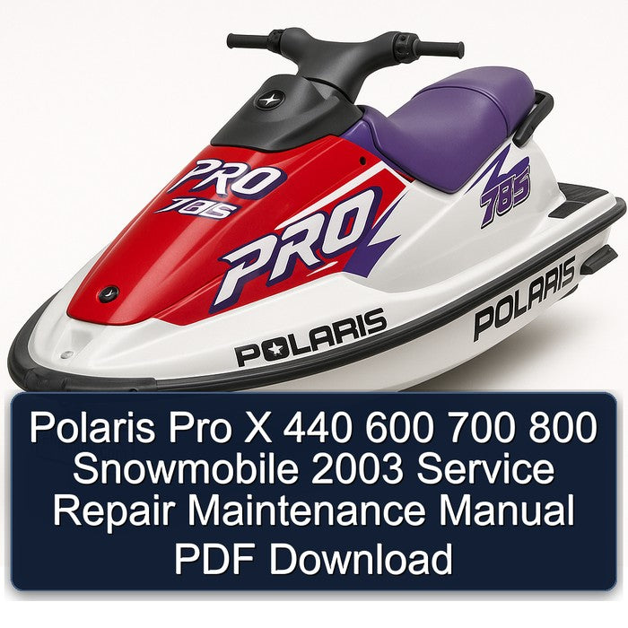 Polaris Pro X 440 600 700 800 Snowmobile 2003 Service Repair Maintenance Manual