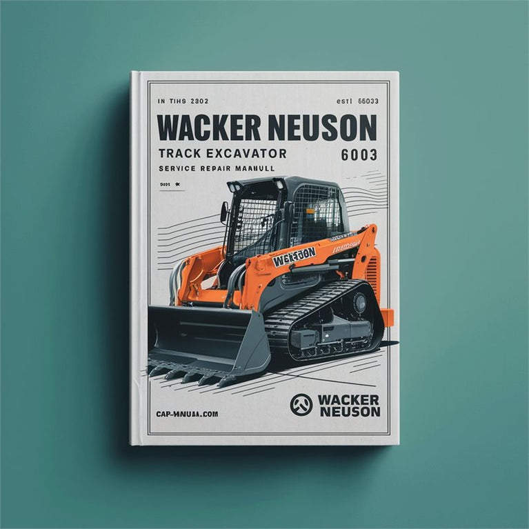 Wacker Neuson Track Excavator 6003 Service Repair Workshop Manual PDF
