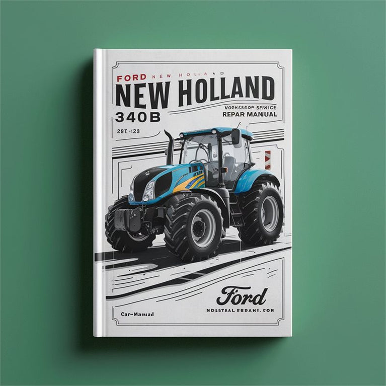 Ford New Holland 340B Industrial Tractor Service Repair Workshop Manual PDF