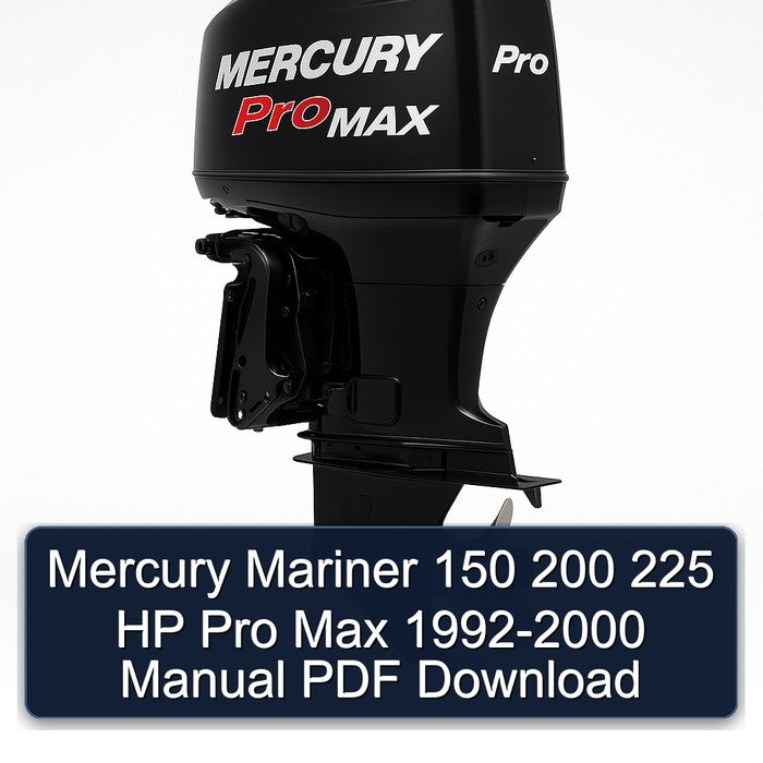 Mercury Mariner 150 200 225 HP Pro Max 1992-2000 Manual