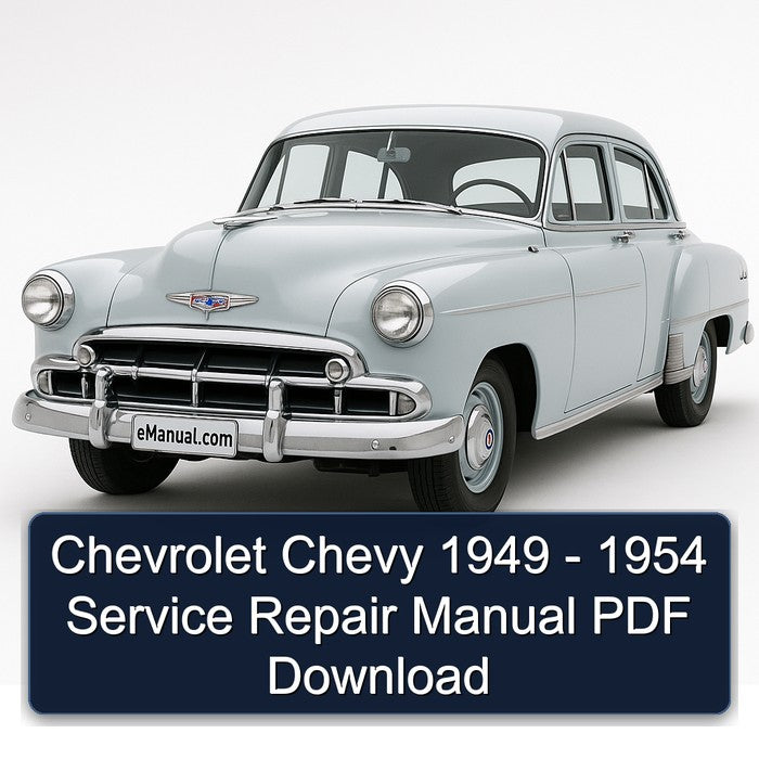 Chevrolet Chevy 1949 - 1954 Service Repair Manual