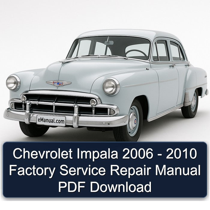 Chevrolet Impala 2006 - 2010 Factory Service Repair Manual