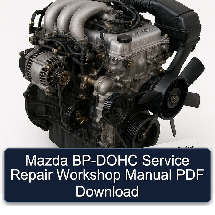 Mazda BP-DOHC Service Repair Workshop Manual