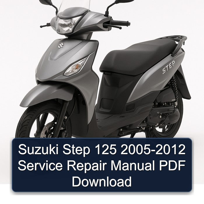 Suzuki Step 125 2005-2012 Service Repair Manual
