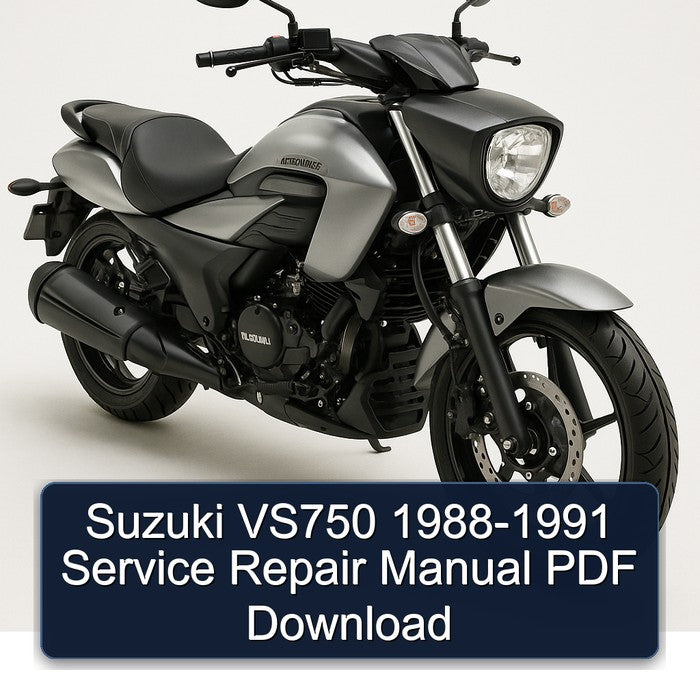 Suzuki VS750 1988-1991 Service Repair Manual
