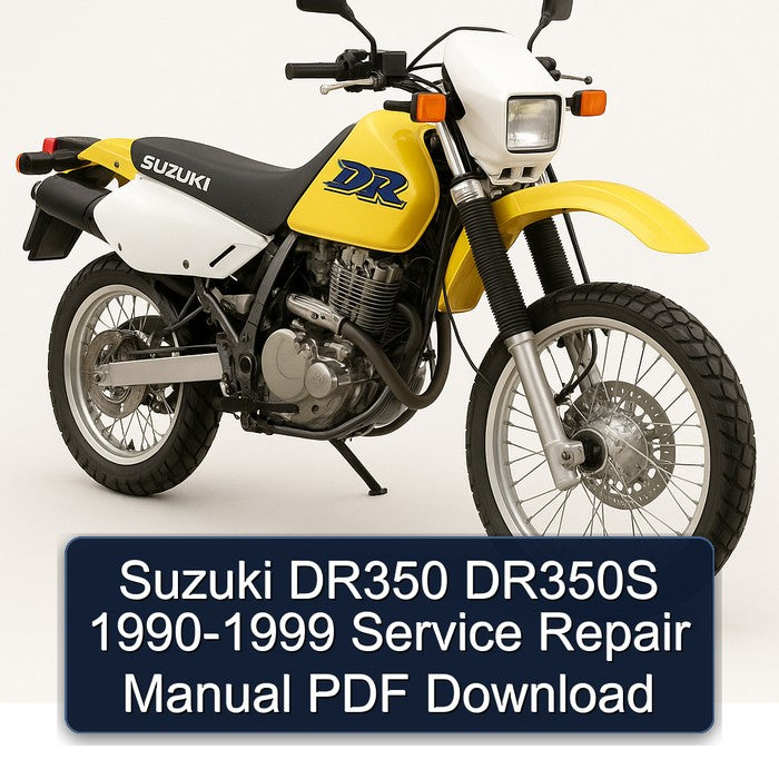 Suzuki DR350 DR350S 1990-1999 Service Repair Manual