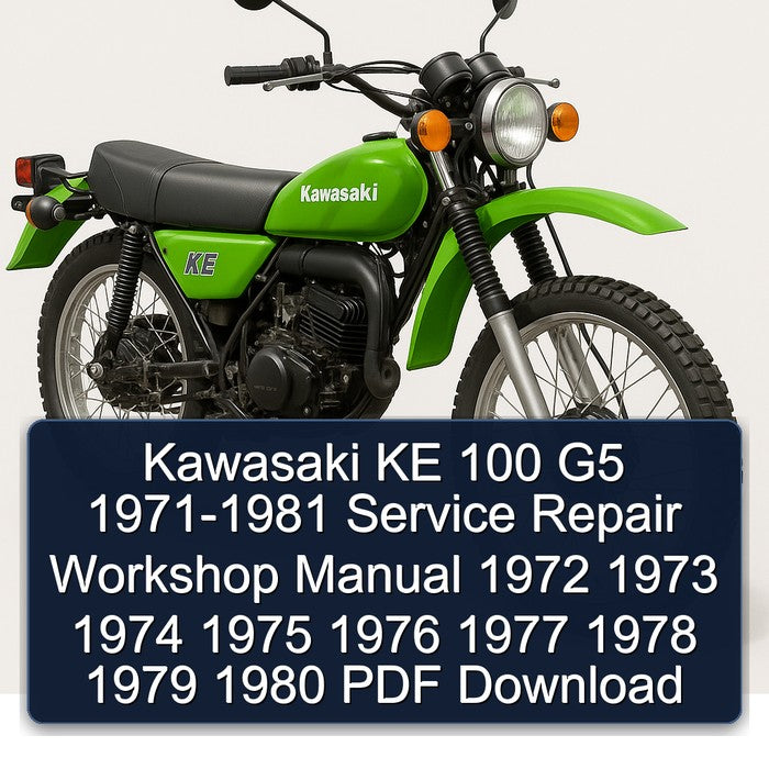 Kawasaki KE 100 G5 1971-1981 Service Repair Workshop Manual 1972 1973 1974 1975 1976 1977 1978 1979 1980