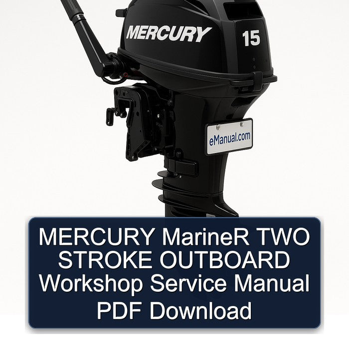 MERCURY MarineR TWO STROKE OUTBOARD Workshop Service Manual