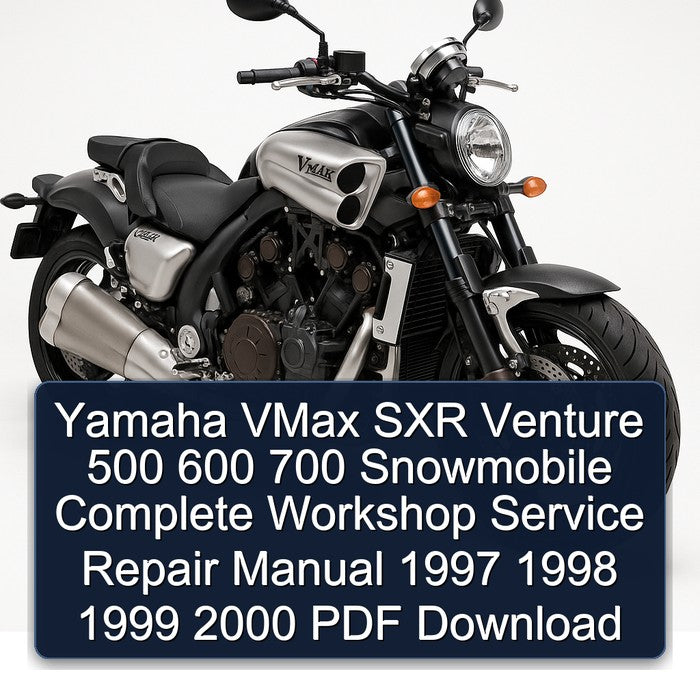 Yamaha VMax SXR Venture 500 600 700 Snowmobile Complete Workshop Service Repair Manual 1997 1998 1999 2000