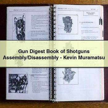 Gun Digest Book of Shotguns Assembly/Disassembly - Kevin Muramatsu