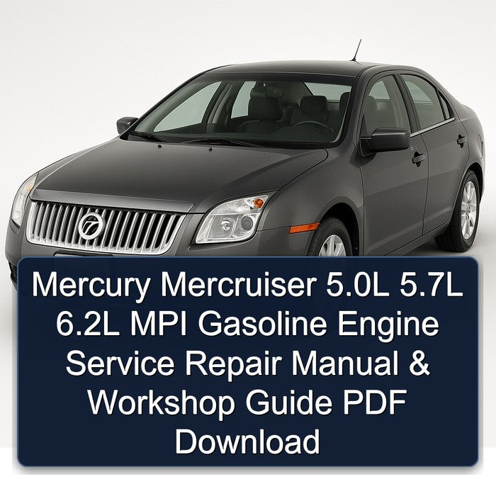 Mercury Mercruiser 5.0L 5.7L 6.2L MPI Gasoline Engine Service Repair Manual & Workshop Guide