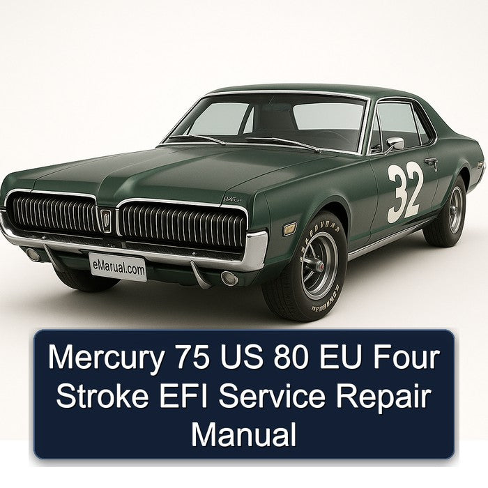 Mercury 75 US 80 EU Four Stroke EFI Service Repair Manual
