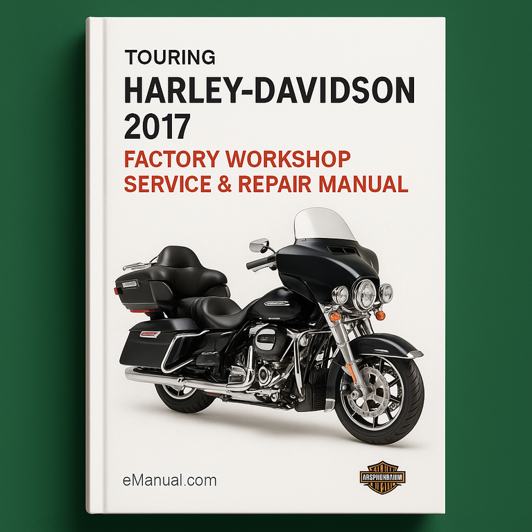 Harley Davidson Touring 2017 Factory Workshop Service Repair Manual