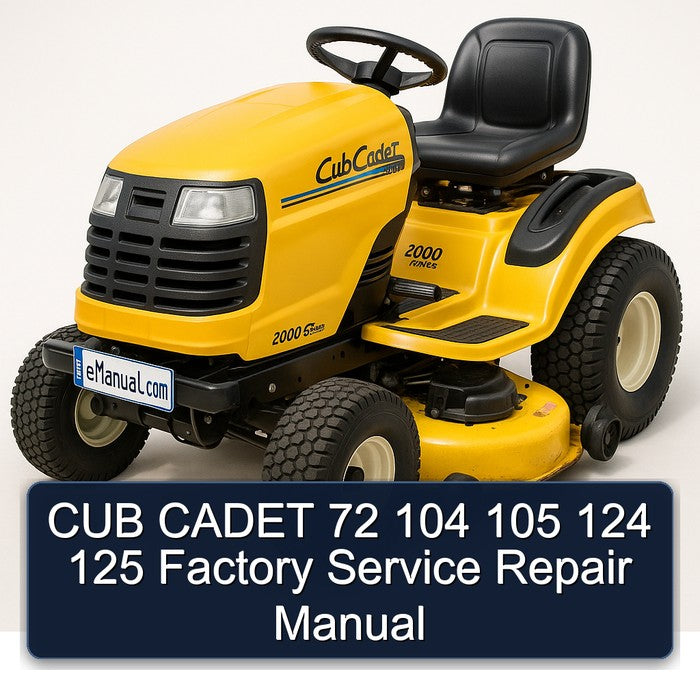 CUB CADET 72 104 105 124 125 Factory Service Repair Manual