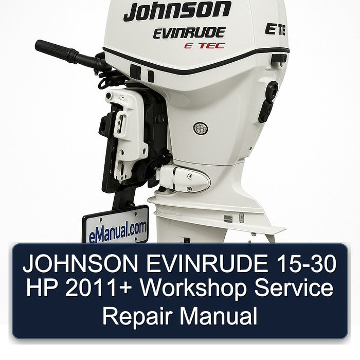JOHNSON EVINRUDE 15-30 HP 2011+ Workshop Service Repair Manual