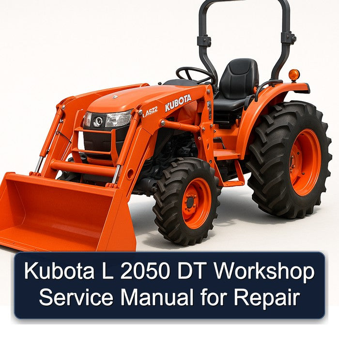 Kubota L 2050 DT Workshop Service Manual for Repair