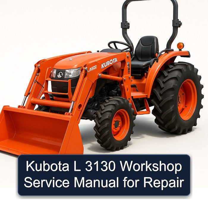 Kubota L 3130 Workshop Service Manual for Repair