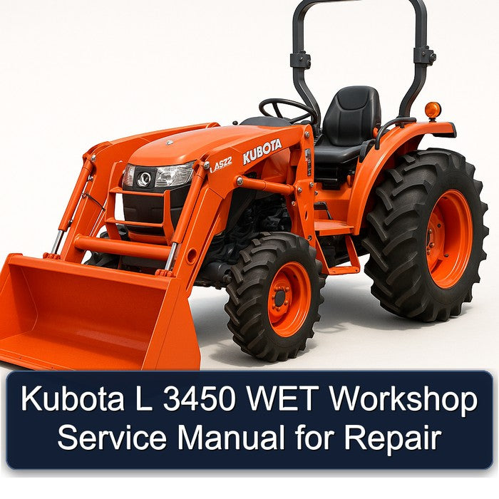 Kubota L 3450 WET Workshop Service Manual for Repair