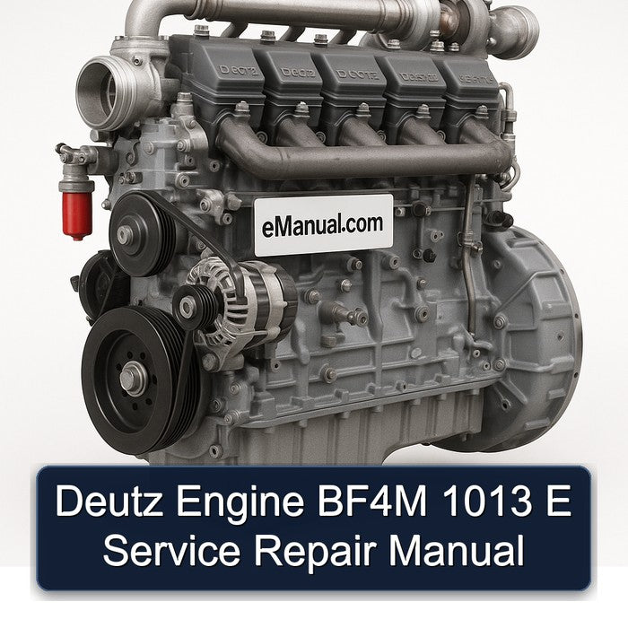 Deutz Engine BF4M 1013 E Service Repair Manual