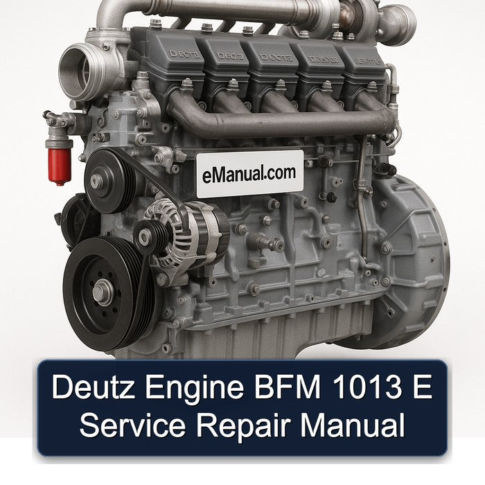 Deutz Engine BFM 1013 E Service Repair Manual