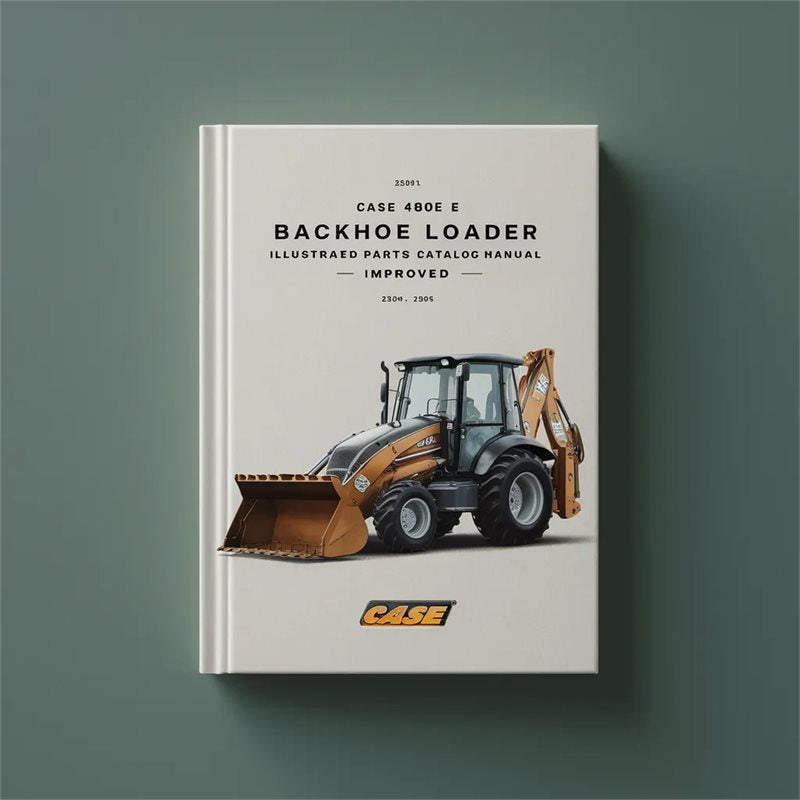 Case 480E 480 E Backhoe Loader Illustrated -improved Parts Catalog PDF