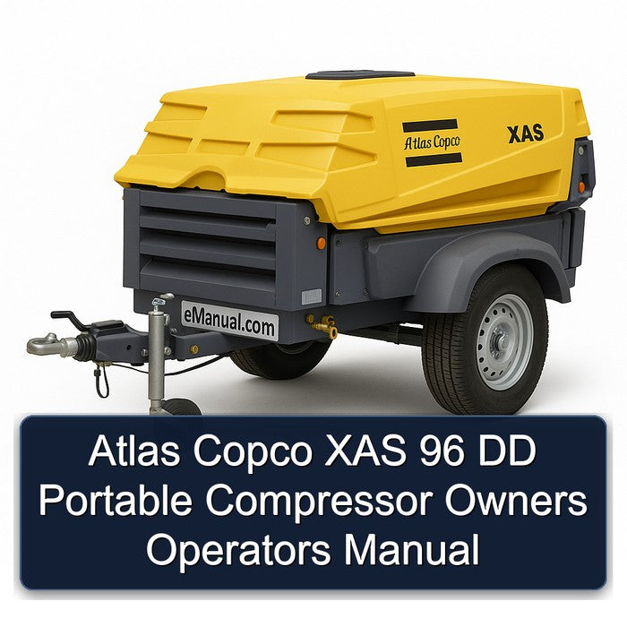 Atlas Copco XAS 96 DD Portable Compressor Owners Operators Operator's Manual PDF