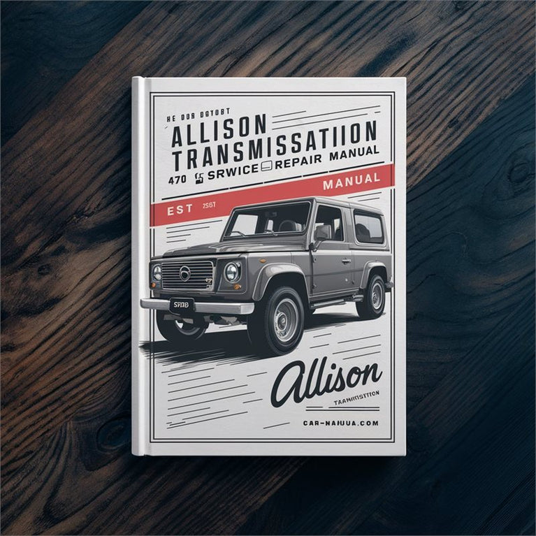 Allison Transmission 4700 SP Service Repair Workshop Manual PDF