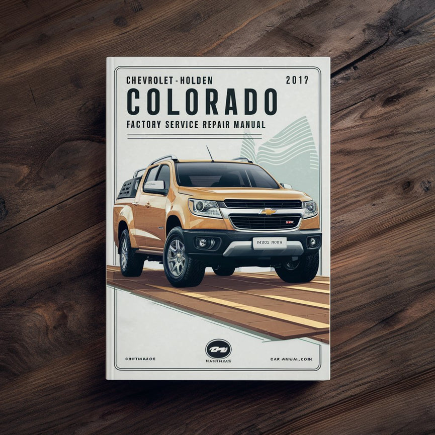 Manual de reparación y servicio de fábrica de Chevrolet Holden Colorado 2012-2017