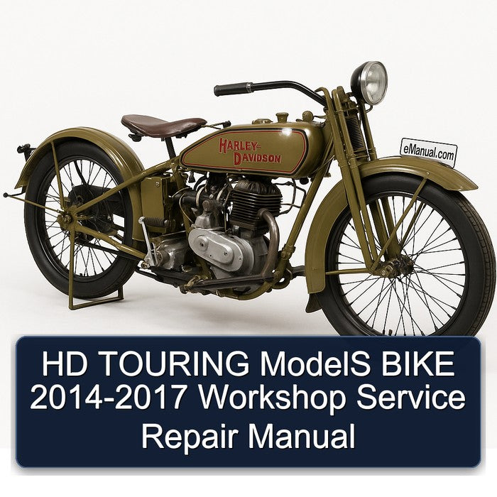 HD TOURING ModelS BIKE 2014-2017 Workshop Service Repair Manual