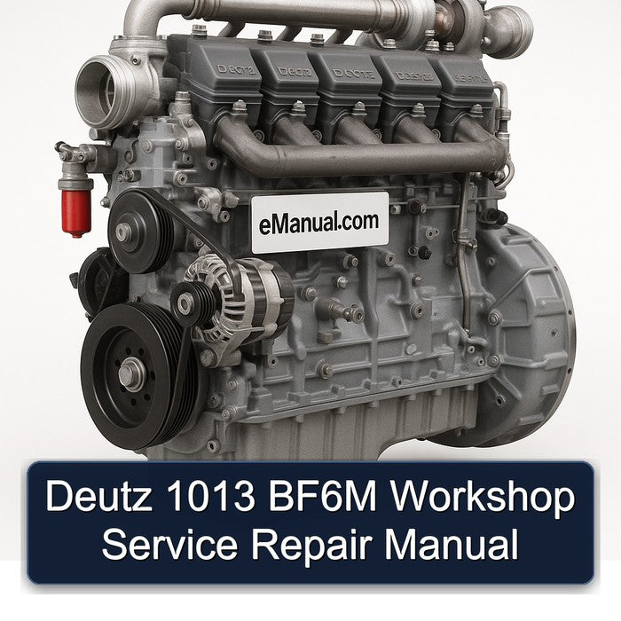 Deutz 1013 BF6M Workshop Service Repair Manual