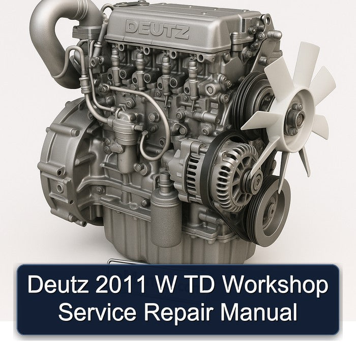 2011 Deutz W TD Service Repair Workshop Manual PDF